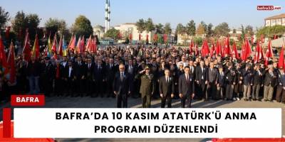 Bafra’da 10 Kasım Atatürk'ü Anma Programı Düzenlendi