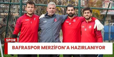 Bafraspor Merzifon’a hazırlanıyor