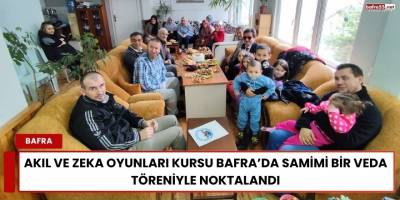 Akıl ve Zekâ Oyunları Kursu Bafra’da Samimi Bir Veda Töreniyle Noktalandı