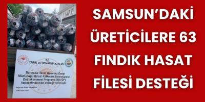 Samsun’daki Üreticilere 63 Fındık Hasat Filesi Desteği