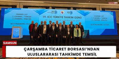 Çarşamba Ticaret Borsası’ndan Uluslararası Tahkimde Temsil