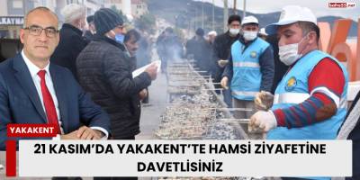 21 Kasım’da Yakakent’te Hamsi Ziyafetine Davetlisiniz