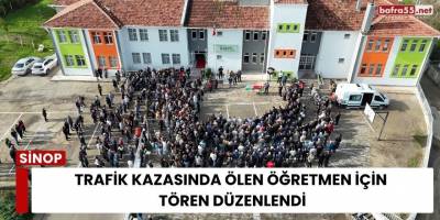 Trafik Kazasında Ölen Öğretmen İçin Tören Düzenlendi