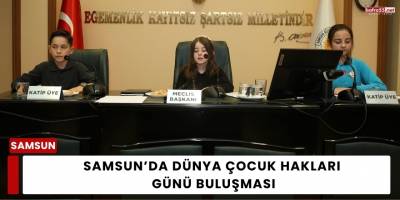 Samsun’da Dünya Çocuk Hakları Günü Buluşması
