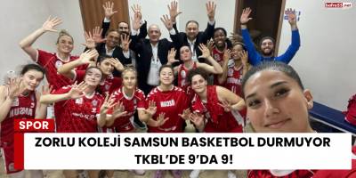 Zorlu Koleji Samsun Basketbol Durmuyor: TKBL’de 9’da 9!