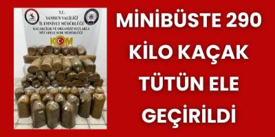 Minibüste 290 Kilo Kaçak Tütün Ele Geçirildi