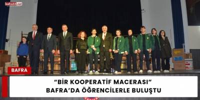 “Bir Kooperatif Macerası” Bafra’da Öğrencilerle Buluştu