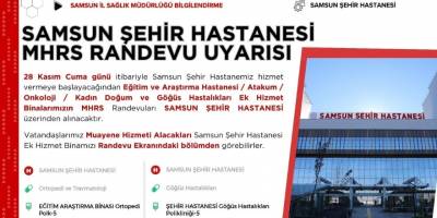 Samsun Şehir Hastanesi’nden MHRS Randevu Duyurusu