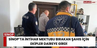 Sinop’ta İntihar İhbarı: Ekipler Kapıyı Açıp Müdahale Etti