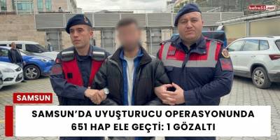 Samsun’da uyuşturucu Operasyonunda 651 Hap Ele Geçti: 1 Gözaltı