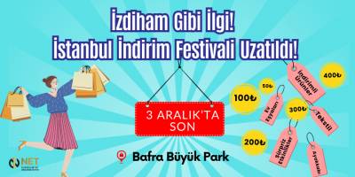 İzdiham Gibi İlgi! İstanbul İndirim Festivali Uzatıldı!