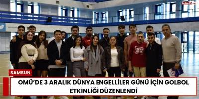 OMÜ’de 3 Aralık Dünya Engelliler Günü İçin Golbol Etkinliği Düzenlendi
