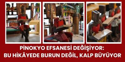 Pinokyo Efsanesi Değişiyor: Bu Hikâyede Burun Değil, Kalp Büyüyor