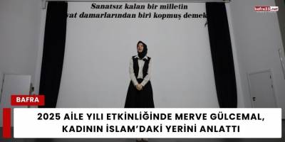 2025 Aile Yılı Etkinliğinde Merve Gülcemal, Kadının İslam’daki Yerini Anlattı