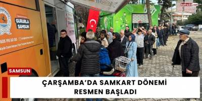 Çarşamba’da SAMKART Dönemi Resmen Başladı