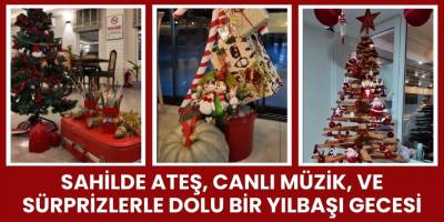 Sahilde Ateş, Canlı Müzik, ve Sürprizlerle Dolu Bir Yılbaşı Gecesi