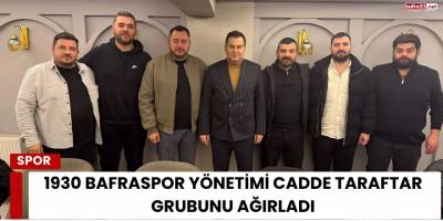 1930 Bafraspor Yönetimi Cadde Taraftar Grubunu Ağırladı