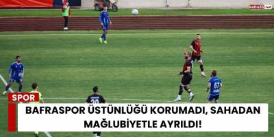 Bafraspor Üstünlüğü Korumadı, Sahadan Mağlubiyetle Ayrıldı