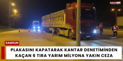 Plakasını Kapatarak Kantar Denetiminden Kaçan 6 Tıra Yarım Milyona Yakın Ceza