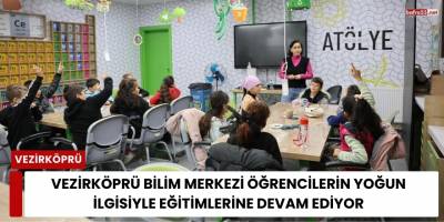 Vezirköprü Bilim Merkezi Öğrencilerin Yoğun İlgisiyle Eğitimlerine Devam Ediyor