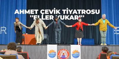 “Eller Yukarı” Tiyatro Oyunu Bafra’da Seyirciyle Buluştu