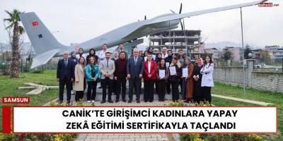 Canik’te Girişimci Kadınlara Yapay Zekâ Eğitimi Sertifikayla Taçlandı