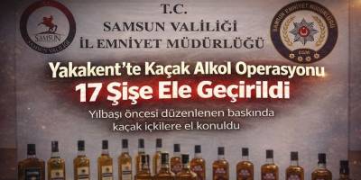 Yakakent’te Kaçak Alkol Operasyonu: 17 Şişe Ele Geçirildi