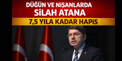 Düğün ve Nişanlarda Silah Atana 7,5 Yıla Kadar Hapis