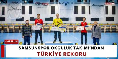 Samsunspor Okçuluk Takımı’ndan Türkiye Rekoru
