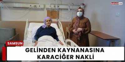 Gelinden Kaynanasına Karaciğer Nakli