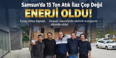 Samsun'da 15 Ton Atık İlaç Çöp Değil "Enerji" Oldu!