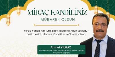 Ahmet Yılmaz’dan Miraç Kandili Mesajı