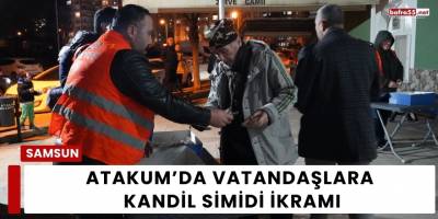 Atakum’da Vatandaşlara Kandil Simidi İkramı