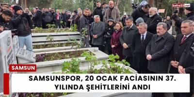 Samsunspor, 20 Ocak Faciasının 37. Yılında Şehitlerini Andı