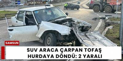 SUV Araca Çarpan Tofaş Hurdaya Döndü: 2 Yaralı