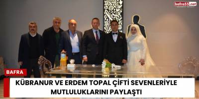 Kübranur ve Erdem Topal Çifti Sevenleriyle Mutluluklarını Paylaştı