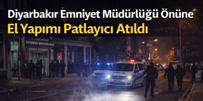 Diyarbakır Emniyet Müdürlüğü Önüne El Yapımı Patlayıcı Atıldı