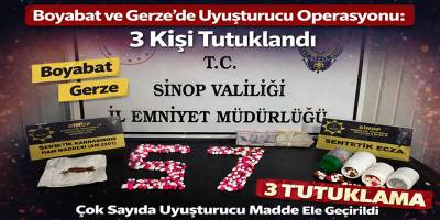 Boyabat ve Gerze’de Uyuşturucu Operasyonu: 3 Kişi Tutuklandı