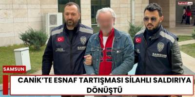 Canik’te Esnaf Tartışması Silahlı Saldırıya Dönüştü