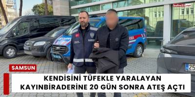 Kendisini Tüfekle Yaralayan Kayınbiraderine 20 Gün Sonra Ateş Açtı