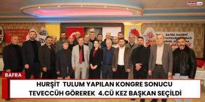 Hurşit  Tulum Yapılan Kongre Sonucu Teveccüh Görerek  4.cü Kez Başkan Seçildi