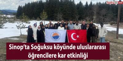 Sinop’ta Soğuksu köyünde uluslararası öğrencilere kar etkinliği