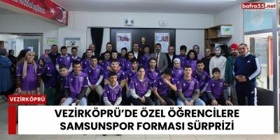 Vezirköprü’de Özel Öğrencilere Samsunspor Forması Sürprizi