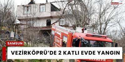 Vezirköprü’de 2 Katlı Evde Yangın
