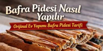 Bafra Pidesi Nasıl Yapılır Evde Orijinal Bafra Pidesi Tarifi