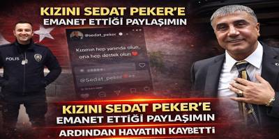 Kızını Sedat Peker’e Emanet Ettiği Paylaşımın Ardından Hayatını Kaybetti