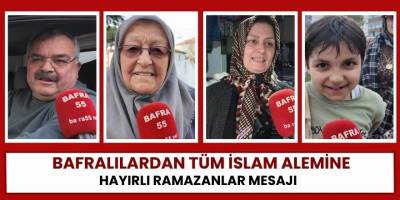 Bafralılardan Tüm İslam Alemine Hayırlı Ramazanlar Mesajı