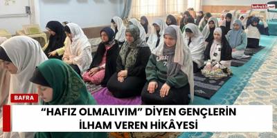 “Hafız Olmalıyım” Diyen Gençlerin İlham Veren Hikâyesi