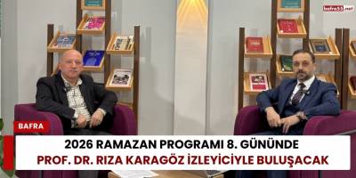 2026 Ramazan Programı 8. Gününde Prof. Dr. Rıza Karagöz İzleyiciyle Buluşacak