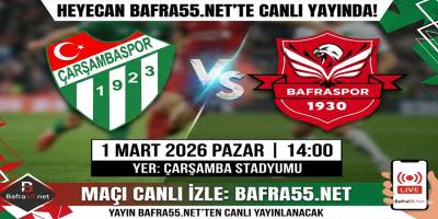 Bafraspor, Çarşambaspor’a Konuk Oluyor: Maç Bafra55.net’te Canlı Yayında